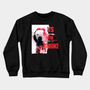 The new smoke edition Crewneck Sweatshirt